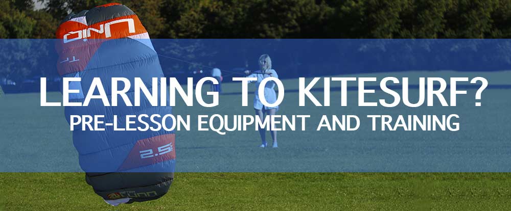 Learn to kitesurf pre lesson first kite equipment training
