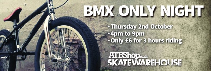 ATBShop Skate Warehouse - BMX Only Night