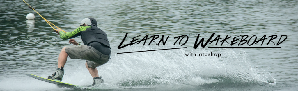 Learn to Wakeboard atbshop