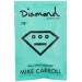 Diamond Hella Tight Hardware Pro Model Mike Caroll